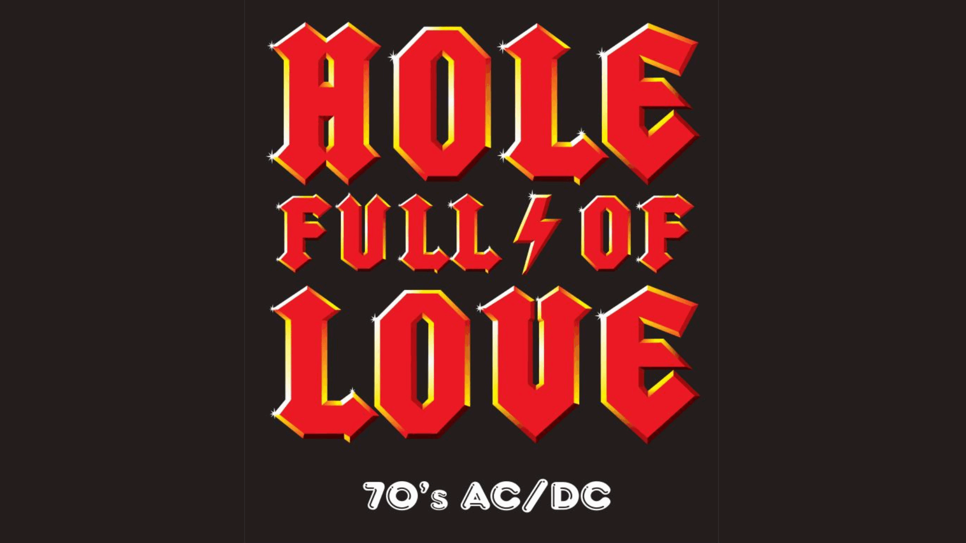 AC/DC tribute Holefull of Love 